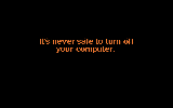 It is never safe to off your computer